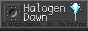 88x31 button reading 'Halogen Dawn'.
