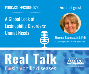 APFED podcast episode 023: A Global Look at Eosinophilic Disorders: Unmet Needs