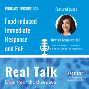 APFED Podcast: Food-induced immediate response and eosinophilic esophagitis