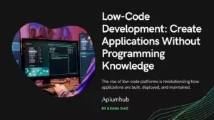 Low-Code Development