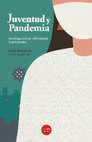 Research paper thumbnail of JUVENTUD Y PANDEMIA. INVESTIGACIONES, REFLEXIONES Y PROPUESTAS.