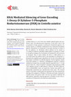 Research paper thumbnail of RNAi Mediated Silencing of Gene Encoding 1-Deoxy-D-Xylulose-5-Phosphate Reductoisomerase (DXR) in <i>Centella asiatica</i>