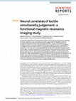 Research paper thumbnail of Neural correlates of tactile simultaneity judgement: a functional magnetic resonance imaging study