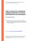 Research paper thumbnail of Vida y cultura de la población indígena migrante en la Zona Metropolitana de Guadalajara