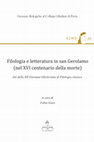 Research paper thumbnail of Filologia e letteratura in san Gerolamo (nel XVI centenario della morte). Atti della XII Giornata Ghisleriana di Filologia classica