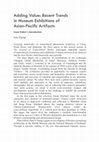 Research paper thumbnail of Adding Value: Recent Trends in Museum Exhibitions of Asian-Pacific Artifacts. Guest Editor’s Introduction