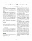 Research paper thumbnail of Are we heading towards a BBR-dominant internet?