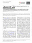 Research paper thumbnail of "Fight as a little girl!": Chilean feminist cyberactivism and its outcome on the agenda