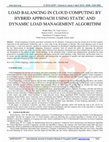 Research paper thumbnail of Load Balancing in Cloud Computing by Hybrid Approach Using Static and Dynamic Load Management Algorithm