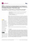 Research paper thumbnail of Efficacy of Fosfomycin-Containing Regimens for Treatment of Bacteremia Due to Pan-Drug Resistant Acinetobacter baumannii in Critically Ill Patients: A Case Series Study