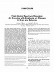 Research paper thumbnail of Fetal Alcohol Spectrum Disorders: An Overview with Emphasis on Changes in Brain and Behavior