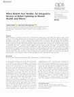 Research paper thumbnail of When Beliefs Face Reality: An Integrative Review of Belief Updating in Mental Health and Illness