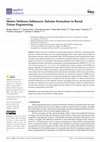 Research paper thumbnail of Matrix Stiffness Influences Tubular Formation in Renal Tissue Engineering