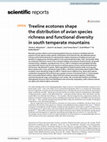 Research paper thumbnail of Treeline ecotones shape the distribution of avian species richness and functional diversity in south temperate mountains