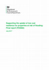 Research paper thumbnail of Supporting the uptake of low cost resilience: Final report (FD2682)