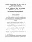 Research paper thumbnail of A new approach to linear and nonlinear Schrodinger equations using the natural decomposition method