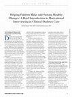 Research paper thumbnail of Helping Patients Make and Sustain Healthy Changes: A Brief Introduction to Motivational Interviewing in Clinical Diabetes Care