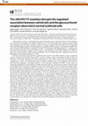 Research paper thumbnail of The JAK2V617F mutation disrupts the regulated association between calreticulin and the glucocorticoid receptor observed in normal erythroid cells