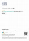 Research paper thumbnail of Le logement social à Bruxelles