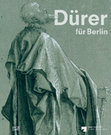 Research paper thumbnail of Dürer für Berlin. Eine Spurensuche im Kupferstichkabinett