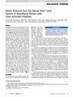 Research paper thumbnail of Debris Removal from the Mesial Root Canal System of Mandibular Molars with Laser-activated Irrigation