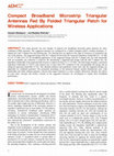 Research paper thumbnail of Compact Broadband Microstrip Triangular Antennas Fed By Folded Triangular Patch for Wireless Applications