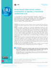 Research paper thumbnail of Home-based tuberculosis contact investigation in Uganda: a household randomised trial