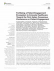 Research paper thumbnail of Fertilizing a Patient Engagement Ecosystem to Innovate Healthcare: Toward the First Italian Consensus Conference on Patient Engagement