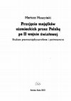 Research paper thumbnail of Przejęcie majątków niemieckich przez Polskę po II wojnie światowej. Studium prawnomiędzynarodowe i porównawcze.