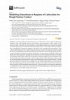 Research paper thumbnail of Modelling Transitions in Regimes of Lubrication for Rough Surface Contact