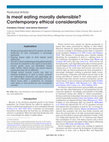 Research paper thumbnail of Is meat eating morally defensible? Contemporary ethical considerations