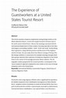 Research paper thumbnail of The experience of guestworkers at a United States tourist resort