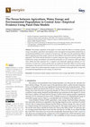 Research paper thumbnail of The Nexus between Agriculture, Water, Energy and Environmental Degradation in Central Asia—Empirical Evidence Using Panel Data Models