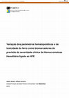 Research paper thumbnail of Variação dos parâmetros hematopoiéticos e de toxicidade do ferro como biomarcadores de previsão da severidade clínica da Hemocromatose Hereditária ligada ao HFE