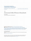 Research paper thumbnail of An Economic Profile of Women in Massachusetts