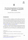 Research paper thumbnail of The Internationalization of Sociology in Argentina 1985–2015: Geographies and Trends