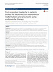 Research paper thumbnail of Post procedure headache in patients treated for neurovascular arteriovenous malformations and aneurysms using endovascular therapy