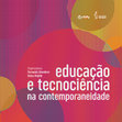 Research paper thumbnail of Educação e tecnociência na contemporaneidade