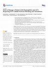 Research paper thumbnail of How to Manage a Patient with Haemophilia and ACS Requiring PCI: A Battle between Bleeding and Thrombosis