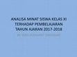 Research paper thumbnail of ANALISA MINAT SISWA TERHADAP PEMBELAJARAN