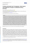 Research paper thumbnail of Creating colonisable land: Cartography, ‘blank spaces’, and imaginaries of empire in nineteenth-century Germany