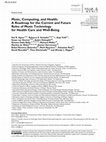 Research paper thumbnail of Music, Computing, and Health: A roadmap for the current and future roles of music technology for health care and well-being