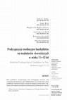 Research paper thumbnail of Predyspozycje mediacyjne kandydatów na mediatorów rówieśniczych w wieku 11–13 lat