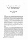 Research paper thumbnail of “René Marqués: sobre la formación de una identidad autónoma en La víspera del hombre”