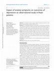 Research paper thumbnail of Impact of anxiety symptoms on outcomes of depression: an observational study in Asian patients