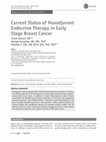 Research paper thumbnail of Current Status of Neoadjuvant Endocrine Therapy in Early Stage Breast Cancer