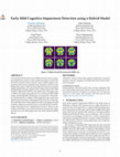 Research paper thumbnail of Early Mild Cognitive Impairment Detection using a Hybrid Model