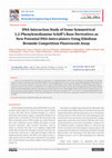 Research paper thumbnail of DNA Interaction Study of Some Symmetrical 1,2-Phenylenediamine Schiff's Base Derivatives as New Potential DNA Intercalators Using Ethidium Bromide Competition Fluorescent Assay