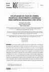 Research paper thumbnail of Volatilidade Da Taxa De Câmbio, Incerteza e Investimento: Evidências Para Empresas Brasileiras (1997-2019)