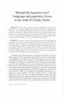 Research paper thumbnail of Beyond the linguistic turn? Language and expressive forms in the work of Charles Taylor